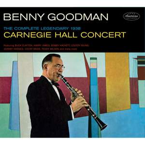 The Complete Legendary 1938 Carniegie Hall Concert + 8 Bonus