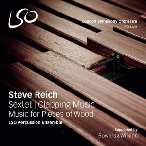 Steve Reich: Sextet, Clapping Music, Music For Pieces of Wood