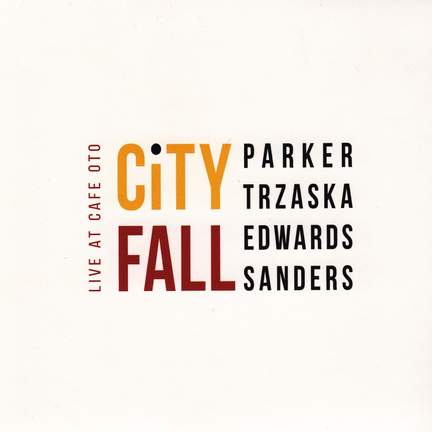 City Fall: Live at Café Oto