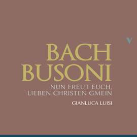 10 Chorale Preludes, BV B 27: No. 4, Nun freut euch, lieben Christen (After J.S. Bach's BWV 734)