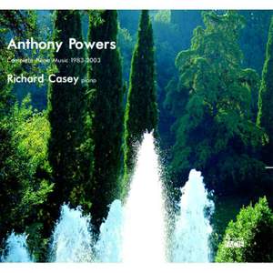 Anthony Powers: Complete Piano Music (1983-2003)