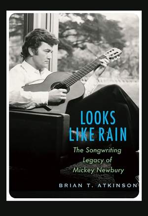 Looks Like Rain: The Songwriting Legacy of Mickey Newbury