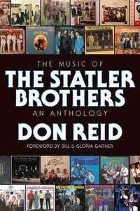 The Music of The Statler Brothers: An Anthology