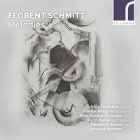 Florent Schmitt: Mélodies