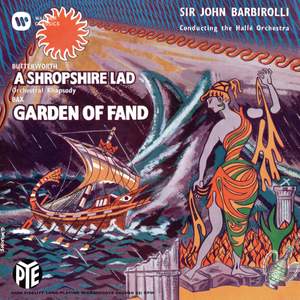 Butterworth: A Shropshire Lad - Bax: The Garden of Fand
