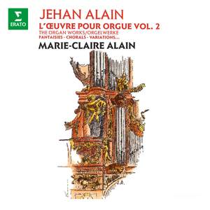 Alain: L'œuvre pour orgue, vol. 2. Fantaisies, chorals, variations (À l'orgue de la cathédrale Saint-Christophe de Belfort)