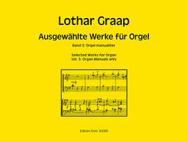 Graap, L: Ausgewählte Werke für Orgel Band 3