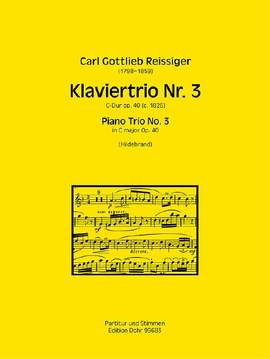 Reissiger, C G: Klaviertrio No.3 C major op.40