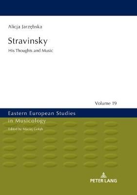 Stravinsky: His Thoughts and Music