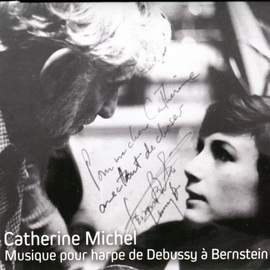 Catherine Michel: Musique pour harpe de Debussy à Bernstein