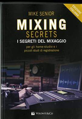 Mike Senior: Mixing Secrets