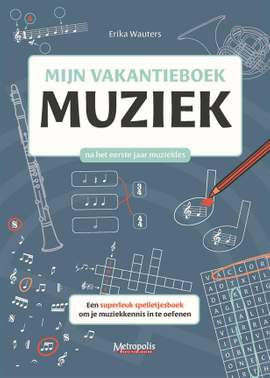 Erika Wauters: Mijn Vakantieboek Muziek