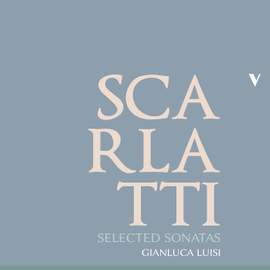 Scarlatti: Keyboard Sonatas