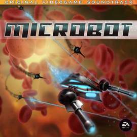 Microbot (Original Videogame Soundtrack)