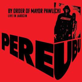 By Order of Mayor Pawlicki (live in Jarocin) (2cd)