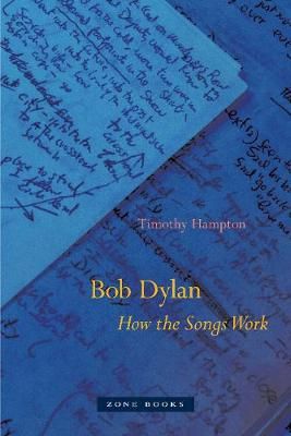 Bob Dylan – How the Songs Work