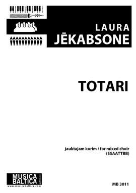 Jēkabsone, Laura: Totari (SSAATTBB)