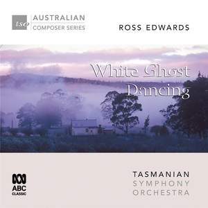 Ross Edwards – White Ghost Dancing
