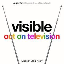 Visible: Out on Television (Apple TV+ Original Series Soundtrack)