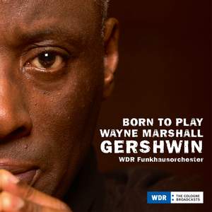Born to Play, Wayne Marshall, Gershwin