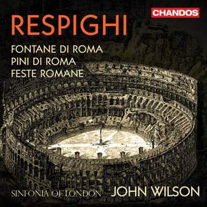 Respighi: Pines, Fountains & Festivals of Rome Product Image