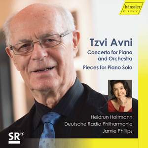 Tzvi Avni: Concerto for Piano and Orchestra & Pieces for Piano Solo