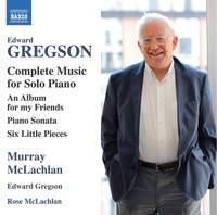 Edward Gregson: Complete Piano Works