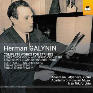 Herman Galynin: Complete Works for Strings
