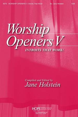 Worship Openers: Introits that Work!, Vol. 5