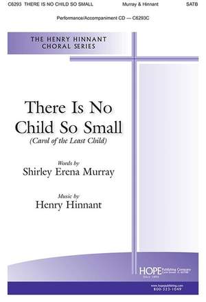 Shirley Erena Murray_Henry Hinnant: There Is No Small Child
