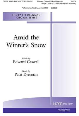 Edward Caswall_Patti Drennan: Amid the Winter's Snow