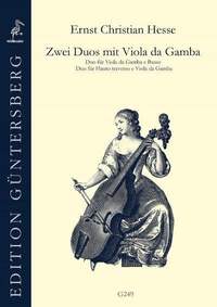 Ernst Christian Hesse: Zwei Duos Mit Viola da Gamba