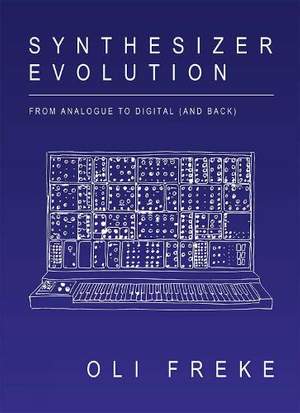 Synthesizer Evolution: From Analogue to Digital and Back