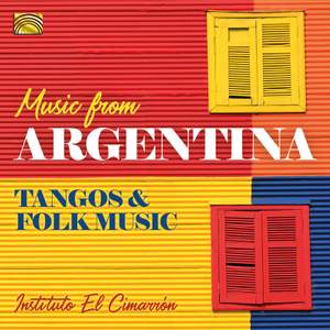 Music from Argentina: Tangos & Folk Music