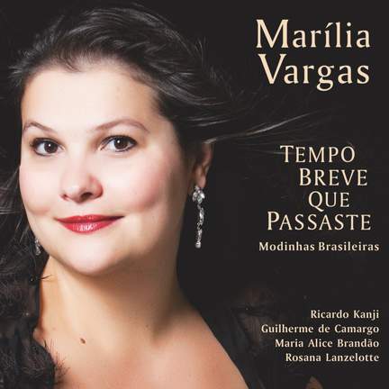 Tempo Breve Que Passaste: Modinhas Brasileiras