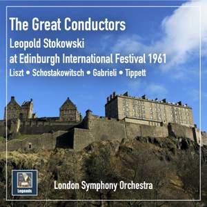 The Great Conductors: Leopold Stokowski at Edinburgh International Festival, 1961 (2020 Remaster) [Live]