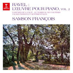 Ravel: L'œuvre pour piano, vol. 2. Gaspard de la nuit, Le tombeau de Couperin, Valses nobles et sentimentales