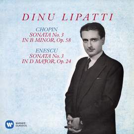 Chopin: Piano Sonata No. 3, Op. 58 - Enescu: Piano Sonata No. 3, Op. 24