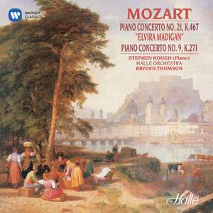 Mozart: Piano Concertos Nos. 9 'Jeunehomme' & 21 'Elvira Madigan'