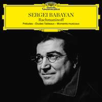 Sergei Babayan - Rachmaninoff: Préludes, Études-Tableaux, Moments musicaux