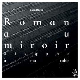 Roman Au Miroir. Sisyphe ? Ma Table