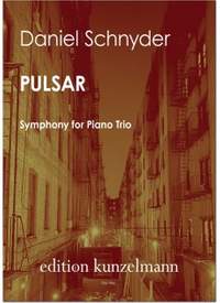 Schnyder, Daniel: Pulsar - Symphony for Piano Trio