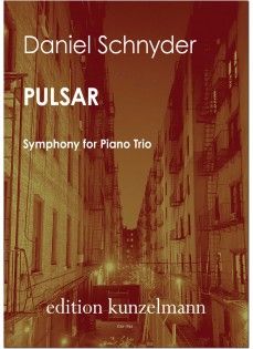 Schnyder, Daniel: Pulsar - Symphony for Piano Trio