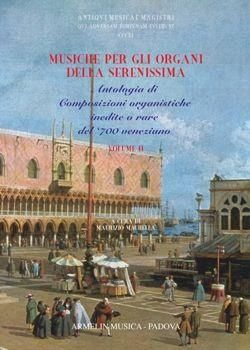 Musiche per Gli Organi della Serenissima