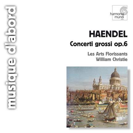 Handel: Concerti Grossi, Op. 6