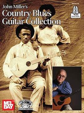 John Miller: John Miller's Country Blues Guitar Collection