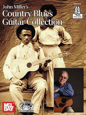 John Miller: John Miller's Country Blues Guitar Collection