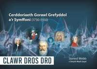 Cerddoriaeth Gorawl Grefyddol a'r Symffoni (1730-1910)
