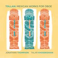 Tollan: Mexican Works for Oboe