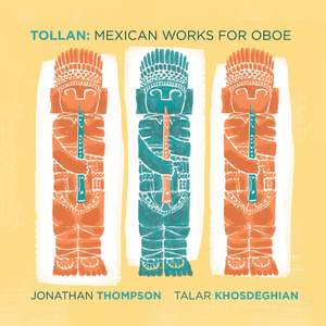 Tollan: Mexican Works for Oboe
